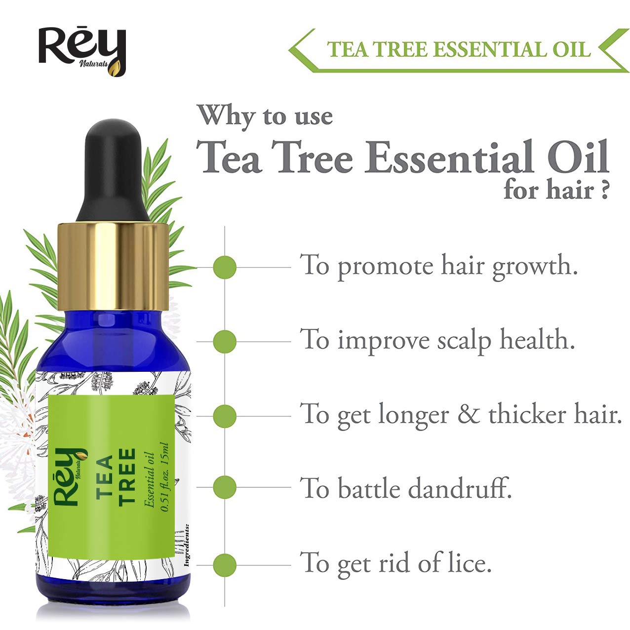 Rey Naturals 100% Pure Tea Tree Essential Oil For Hair & Scalp, Skin & Face Care - Tea Tree Oil For Dandruff, Acne, Aromatherapy & Stress | Suitable For All Skin & Hair Types - 15ml